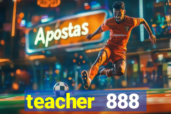 teacher 888 plataforma login